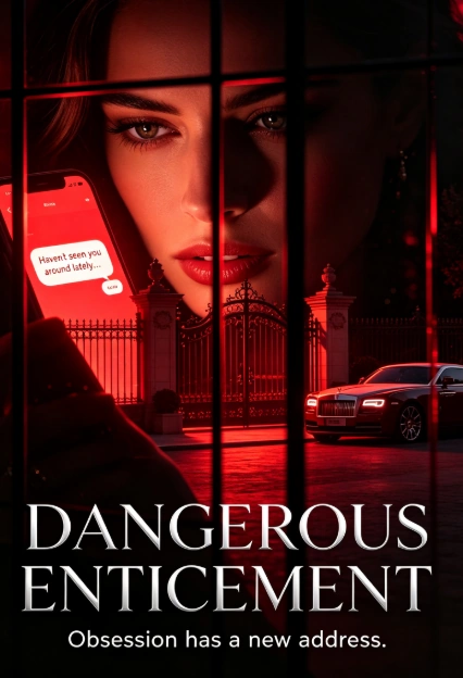 Dangerous Enticement